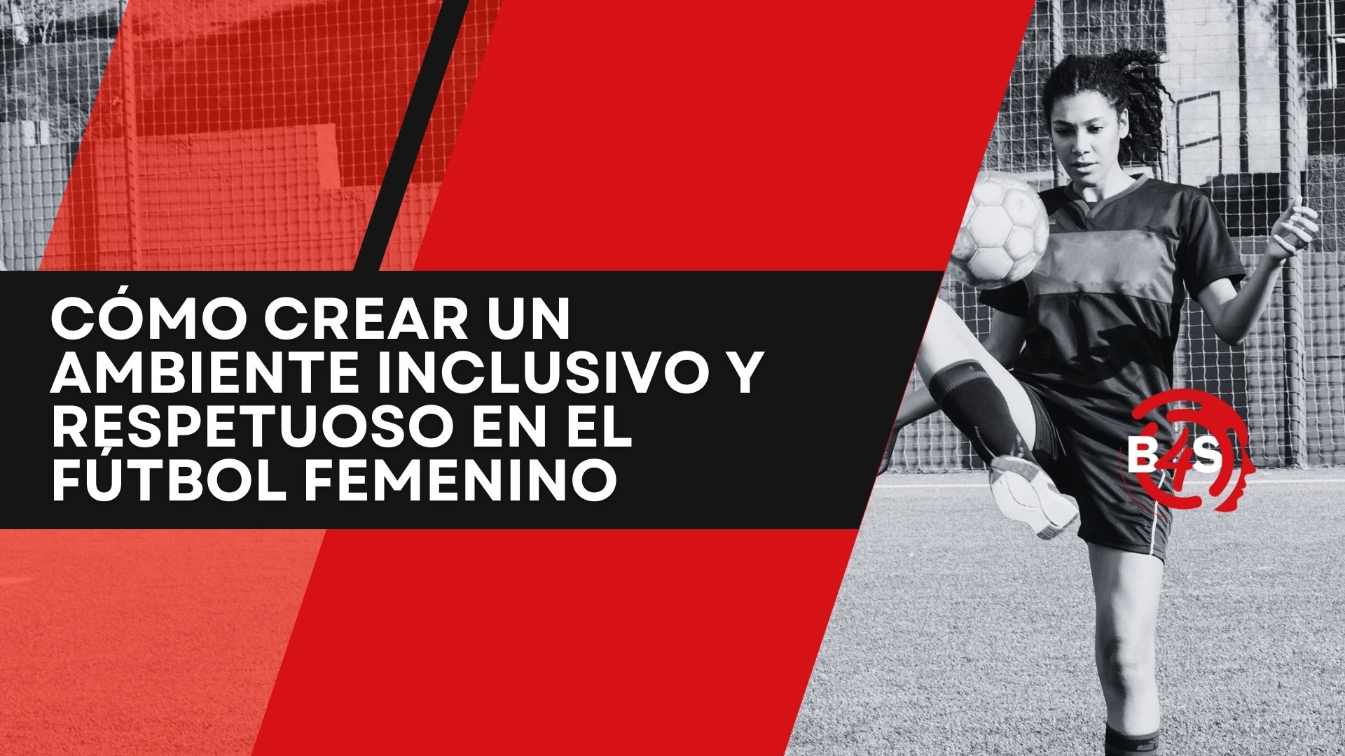 ambiente inclusivo futbol femenino